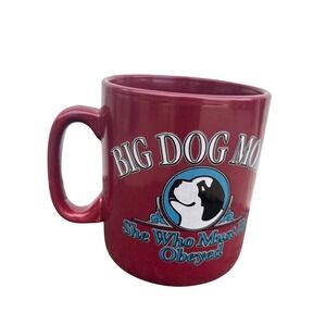 Big Dog Mom Coffee Mug Burgundy‎ Red She Who Must Be Obeyed Novelty Cup